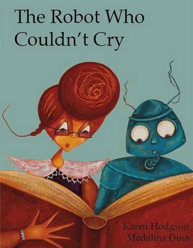 Cover image for The Robot Who Couldn't Cry