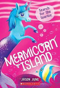 Cover image for Search for the Sparkle (Mermicorn Island #1)