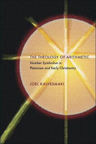 Cover image for The Theology of Arithmetic: Number Symbolism in Platonism and Early Christianity