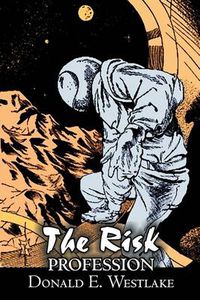 Cover image for The Risk Profession by Donald E. Westlake, Science Fiction, Adventure, Space Opera, Mystery & Detective