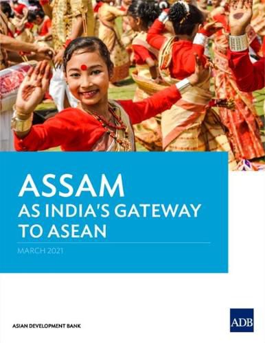 Cover image for Assam as India's Gateway to ASEAN