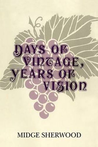 Cover image for Days of Vintage, Years of Vision