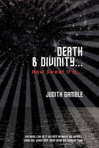 Cover image for Death & Divinity...: How Sweet It Is...