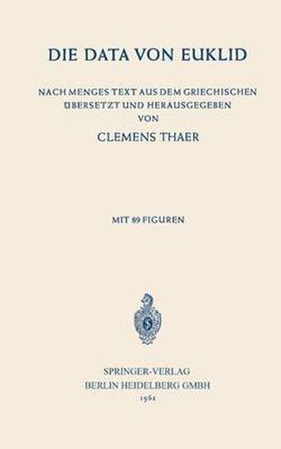 Cover image for Die Data Von Euklid: Nach Menges Text Aus Dem Griechischen Ubersetzt Und Herausgegeben