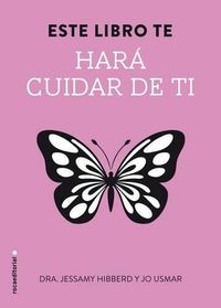 Cover image for Este Libro Te Hara Cuidar de Ti