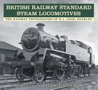Cover image for British Railway Standard Steam Locomotives