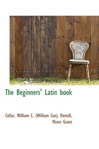 The Beginners' Latin Book