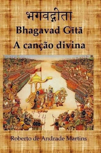 Bhagavad Gita. A Cancao Divina