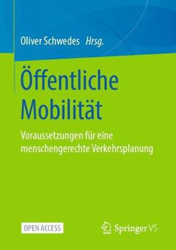 Cover image for OEffentliche Mobilitat: Voraussetzungen fur eine menschengerechte Verkehrsplanung