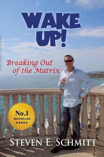 Cover image for Wake Up!: Breaking Out of the Matrix