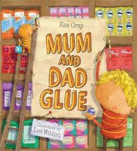 Cover image for Mum and Dad Glue