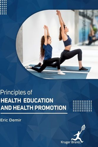 Cover image for Principles Of Health Education and Health Promotion