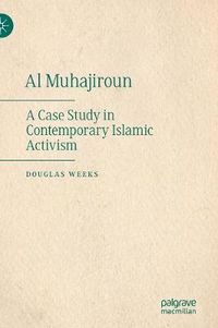 Cover image for Al Muhajiroun: A Case Study in Contemporary Islamic Activism