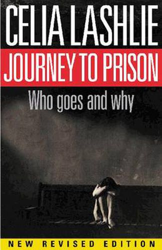 Journey to Prison: Who Goes and Why