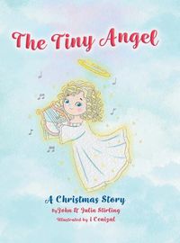 Cover image for The Tiny Angel: A Christmas Story