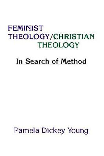 Cover image for Feminist Theology/Christian Theology: In Search of Method