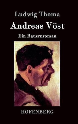 Andreas Voest: Ein Bauernroman