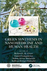Cover image for Green Synthesis in Nanomedicine and Human Health