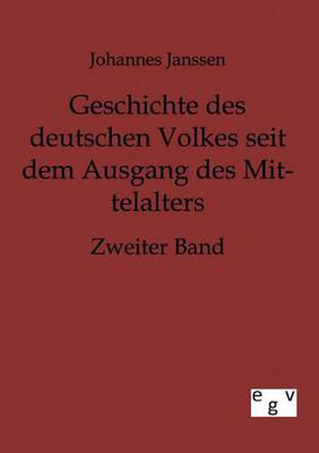 Cover image for Geschichte des deutschen Volkes seit dem Ausgang des Mittelalters