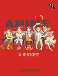 Cover image for Anime: A History
