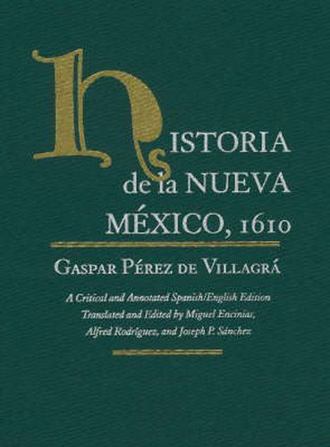 Cover image for Historia De La Nueva Mexico, 1610: A Critical and Annotated Spanish/English Edition