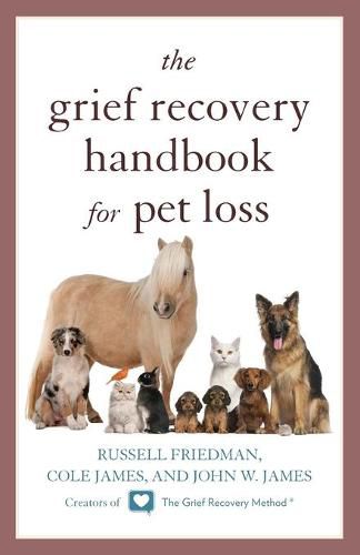 Cover image for The Grief Recovery Handbook for Pet Loss