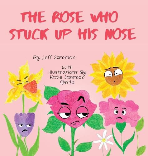 Cover image for The Rose Who Stuck Up His Nose