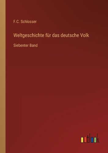 Cover image for Weltgeschichte fuer das deutsche Volk
