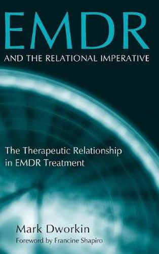 Cover image for EMDR and the Relational Imperative: The Therapeutic Relationship in EMDR Treatment