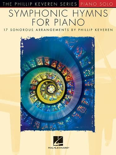 Cover image for Symphonic Hymns for Piano: 17 Sonorous Arrangements by Phillip Keveren