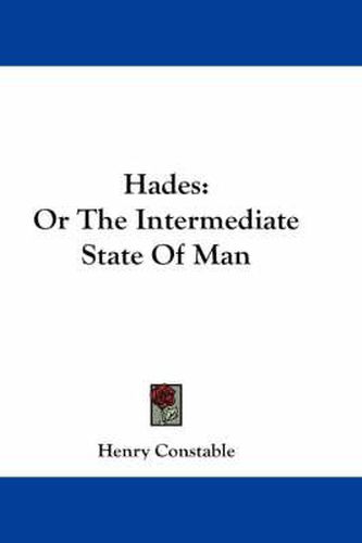 Hades: Or the Intermediate State of Man