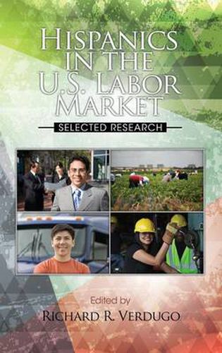 Cover image for Hispanics in the US Labor Market: Selected Research