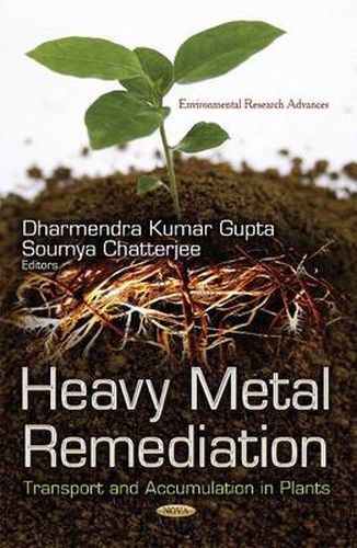 Cover image for Heavy Metal Remediation: Transport and Accumulation in Plants