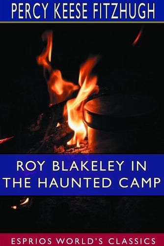 Roy Blakeley in the Haunted Camp (Esprios Classics)