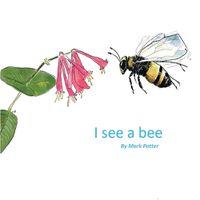 Cover image for I See A Bee