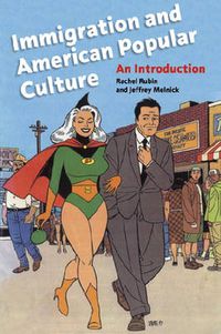 Cover image for Immigration and American Popular Culture