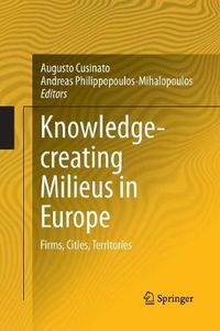 Cover image for Knowledge-creating Milieus in Europe: Firms, Cities, Territories