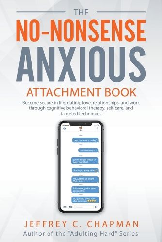 Cover image for The No Nonsense Anxious Attachment Book