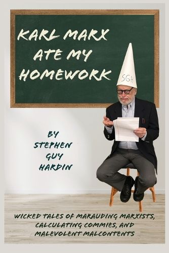 Cover image for Karl Marx Ate My Homework