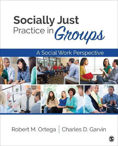 Cover image for Socially Just Practice in Groups: A Social Work Perspective