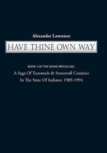 Cover image for Have Thine Own Way