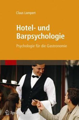 Cover image for Hotel- und Barpsychologie: Psychologie fur die Gastronomie