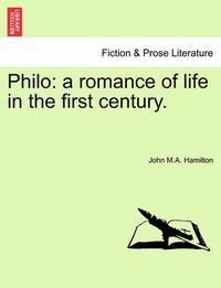 Cover image for Philo: A Romance of Life in the First Century.