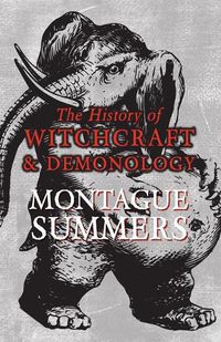 Cover image for The History of Witchcraft and Demonology