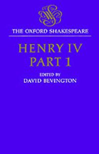 Cover image for The Oxford Shakespeare: Henry IV, Part One