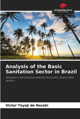 Cover image for Analysis of the Basic Sanitation Sector in Brazil