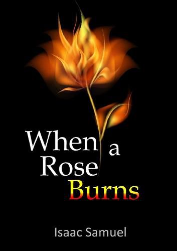 Cover image for When A Rose Burns
