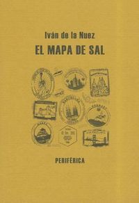 Cover image for El Mapa de Sal: Un Postcomunista en el Paisaje Global