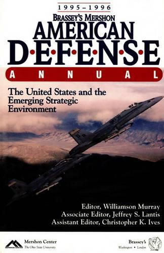 Brassey's Mershon American Defense Annual: 1995-1996