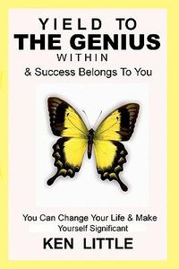 Cover image for Yield to The Genius Within: & Success Belongs To You